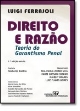Direito e razão : teoria do garantismo penal