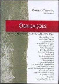 Obrigações : estudos na perspectiva civil-constitucional