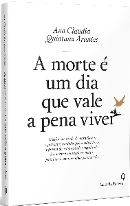 A morte é um dia que vale a pena viver