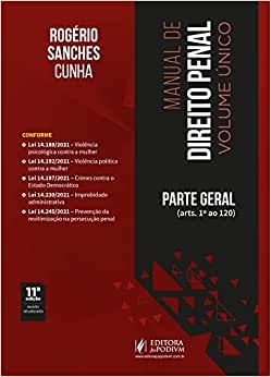 Manual de direito penal : parte geral (arts. 1º ao 120)