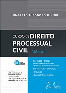 Curso de direito processual civil, v. 3 : execução forçada, processo nos tribunais, recurso e direito intertemporal