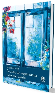A casa da esperança não era verde