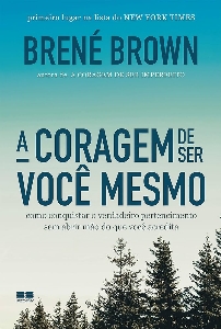 A coragem de ser você mesmo