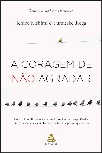 A coragem de não agradar