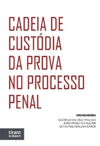 Cadeia de custódia da prova no processo penal