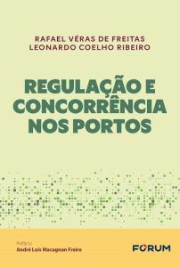 Regulação e concorrência nos Portos