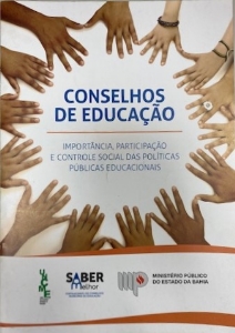 Conselhos de educação : importância, participação e controle social das políticas públicas educacionais