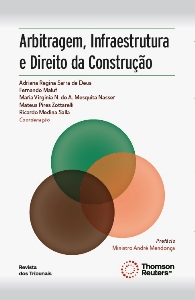 Arbitragem, infraestrutura e direito da construção