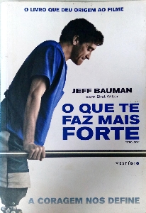 O que te faz mais forte