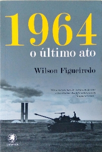 1964 : o último ato