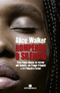 Rompendo o silêncio : uma poeta diante do horror em Ruanda, no Congo Oriental e na Palestina/Israel