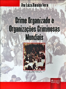 Crime organizado e organizações criminosas mundiais