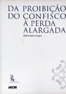 Da proibição do confisco à perda alargada