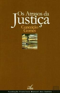 Os atrasos da justiça