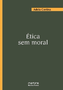 Ética sem moral