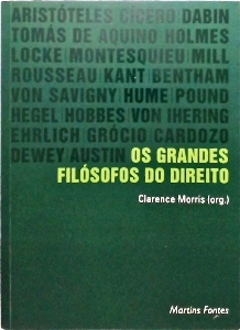 Os grandes filósofos do direito : leituras escolhidas em direito